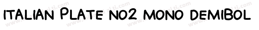 ITALIAN PLATE NO2 MONO DEMIBOLD字体转换
